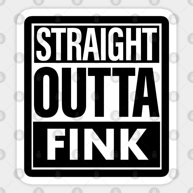 Fink Name Straight Outta Fink Sticker by ThanhNga